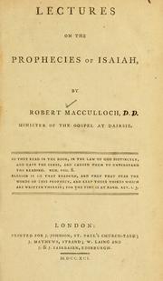 Cover of: Lectures on the prophecies of Isaiah. by Robert MacCulloch