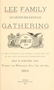 Lee family quarter-millennial gathering of the descendants and kinsmen of John Lee by W. W. Lee