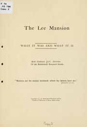 Cover of: Lee mansion, what it was and what it is. | Hannah Tutt