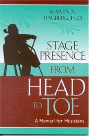 Stage Presence from Head to Toe by Karen Hagberg