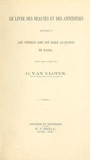 Cover of: livre des beautés et des antithèses, attribué à Abu Othman Amr ibn Bahr al-Djahiz de Basra: texte arabe publié par G. van Vloten.