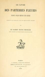 Cover of: livre des parterres fleuris d'Abou'l-Walid Merwan ibn Djanah, traduit en français sur les manuscrits arabes par Mose Metzger.
