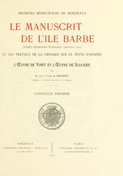 Cover of: manuscrit de l'Ile Barbe (Codex leidensis Vossianus latinus 3) et les travaux de la critique sur le texte d'Ausone: l'oeuvre de Vinet et l'oeuvre de Scaliger.