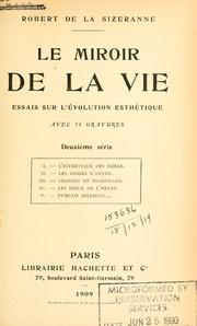 Cover of: Le mirroir de la vie, essais sur l'évolution esthétique. by Robert De La Sizeranne