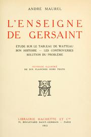Cover of: L' enseigne de Gersaint: étude sur le tableau de Watteau, son histoire, les controverses, solution du problème