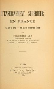 Cover of: L' enseignement supérieur en France by Ferdinand Lot