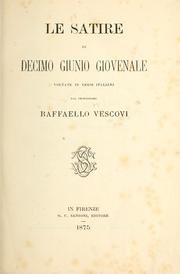 Cover of: Satire di Decimo Giunio Giovenale: voltate in versi italiani