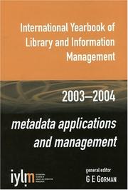 Cover of: International Yearbook of Library and Information Management, 2003-2004: Metadata Applications and Management (International Yearbook of Library and Information Management)