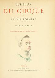 Cover of: jeux du cirque et la vie foraine.: Illus. de Jules Garnier.
