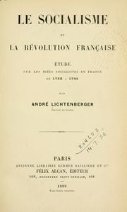 Cover of: Le socialisme et la Révolution française by André Lichtenberger