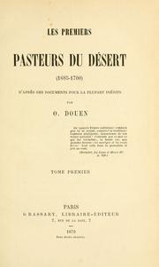 Cover of: premiers pasteurs du Désert, 1685-1700: d'après des documents pour la plupart inédits.