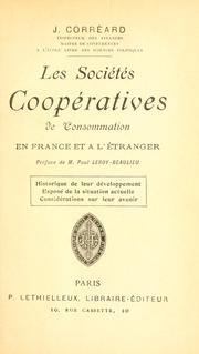 Cover of: sociétés coopératives de consommation en France et à l'étranger: historique de leur développement, exposé de la situation actuelle, considérations sur leur avenir.