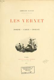 Cover of: Les Vernet, Joseph, Carle, Horace by Armand Dayot