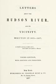 Cover of: Letters about the Hudson River, and its vicinity: written in 1835-1837.