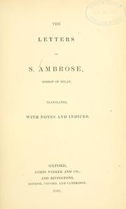 Cover of: The letters of S. Ambrose, Bishop of Milan