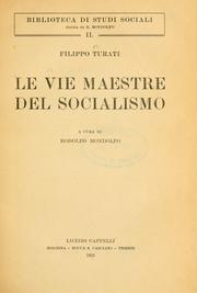 Cover of: Le vie maestre del socialismo by Turati, Filippo