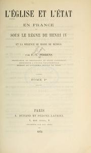 Cover of: église et l'état en France sous le règne de Henri 4 et la régence de Marie de Médicis.
