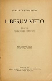 Cover of: Liberum veto by Władysław Konopczyński