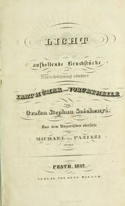 Cover of: Licht: oder, Aufhellende Bruchstücke und Berichtigung einiger Irrthümer und Vorurtheile.  Aus dem Ungarischen übersetzt von Michael von Paziazi.