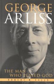 Cover of: George Arliss | Robert M. Fells