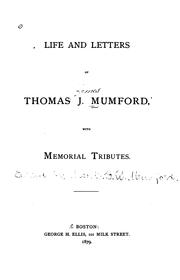 Cover of: Life and letters of Thomas J. Mumford: with special memorial tributes.