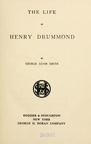 Cover of: The life of Henry Drummond by Sir George Adam Smith
