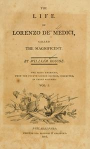 Cover of: The life of Lorenzo de' Medici, called the Magnificent