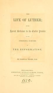 Cover of: life of Luther: with special reference to its earlier periods and the opening scenes of the Reformation