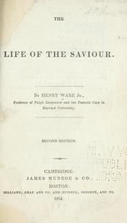 Cover of: The life of the saviour by Ware, Henry
