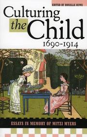 Culturing the Child, 1690-1914 by Donelle Ruwe