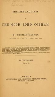 Cover of: life and times of the good Lord Cobham.