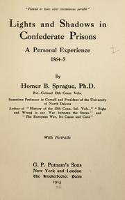 Cover of: Lights and shadows in Confederate prisons by Homer B. Sprague