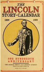 Cover of: The Lincoln story-calendar. 1809. 1909 by 