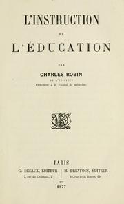 Cover of: L'instruction et l'education. --.