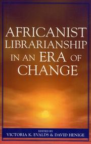 Africanist Librarianship in an Era of Change by Evalds Victoria K.