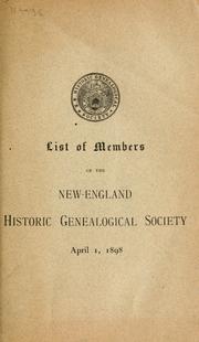 Cover of: List of members of the New England historic genealogical society, April 1, 1898.