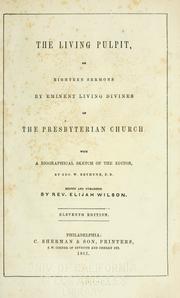 Cover of: The living pulpit, or Eighteen sermons by eminent living divines of the Presbyterian church