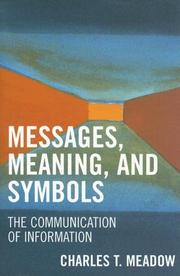 Cover of: Messages, meaning, and symbol: the communication of information