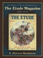 Cover of: An Index to Music Published in The Etude Magazine, 1883-1957 (Mla Index and Bibliography Series)