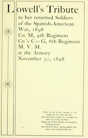 Cover of: Lowell's tribute to her returned soldiers of the Spanish-American war, 1898.