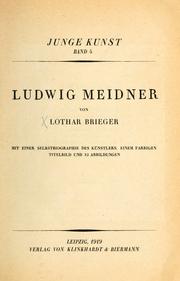 Cover of: Ludwig Meidner.: Mit einer Selbstbiographie des Künstlers.