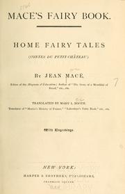 Cover of: Macé's fairy book: home fairy tales = contes du petit-château
