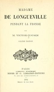 Cover of: Madame de Longueville pendant la Fronde. by Cousin, Victor