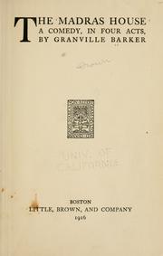 Cover of: The Madras house: comedy, in four acts