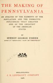 Cover of: The making of Pennsylvania by Sydney George Fisher