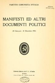Cover of: Manifesti ed altri documenti politici (21 gennaio-31 dicembre 1921)  [A cura del] Partito comunista d'Italia.