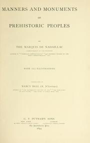 Cover of: Manners and monuments of prehistoric peoples. by Jean-François-Albert du Pouget marquis de Nadaillac