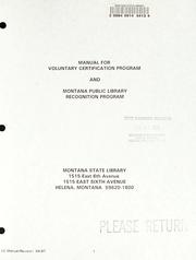 Cover of: Manual for voluntary certification program for public librarians and Montana public library recognition program