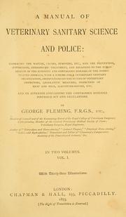 Cover of: A manual of veterinary sanitary science and police ... | George Fleming
