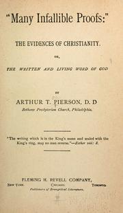 Cover of: Many infallible proofs: a series of chapters on the evidences of Christianity, or, The written and living Word of God